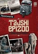 Marek Lenarcik - Tajski epizod z dreszczykiem
