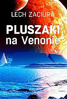 Lech Zaciura: Pluszaki na Venonie